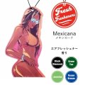Fresh Fresheners （Mexicana）【全4種】【メール便OK】