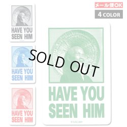 画像1: Have You Seen Him  Sticker 【全4色】