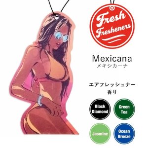 画像: Fresh Fresheners （Mexicana）【全3種】【メール便OK】