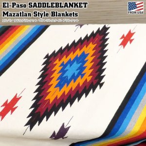 画像: ELPASO SADDLEBLANKET Mazatlan Style Blankets